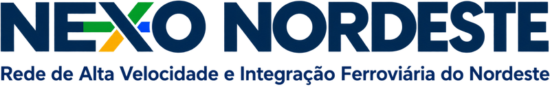 NEXO Nordeste — Rede de Alta Velocidade e Integração Ferroviária do Nordeste